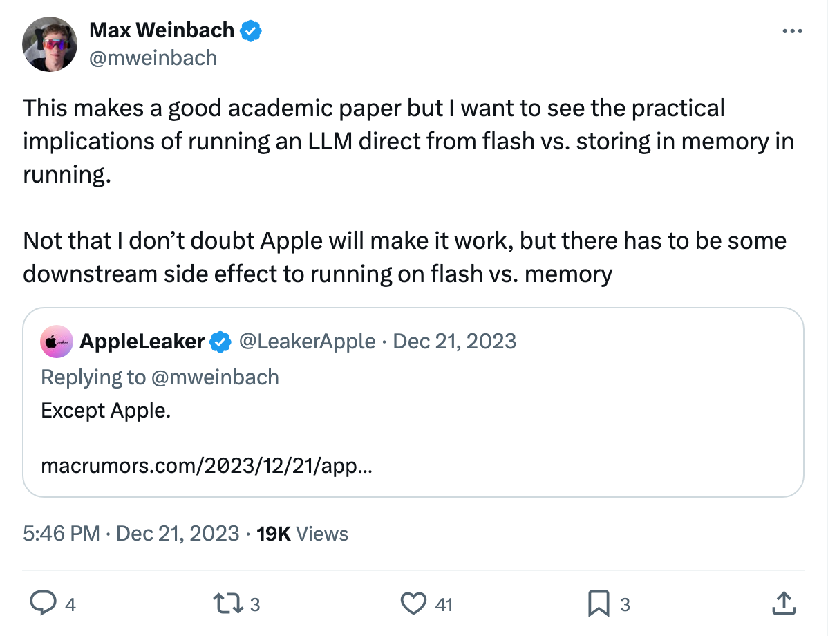 Max Weinbach (@mweinbach) โ "This makes a good academic paper but I want to see the practical implications of running an LLM direct from flash vs. storing in memory"